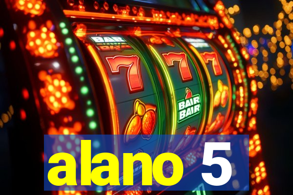 alano 5